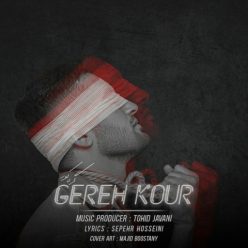 Tohid Javani   –   Gereh Kour